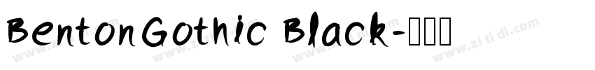BentonGothic Black字体转换